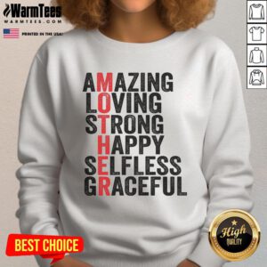 Good Mother Definition sweatshirt featuring 'Amazing, Loving, Strong' design for a heartfelt Happy Mother's Day gift.