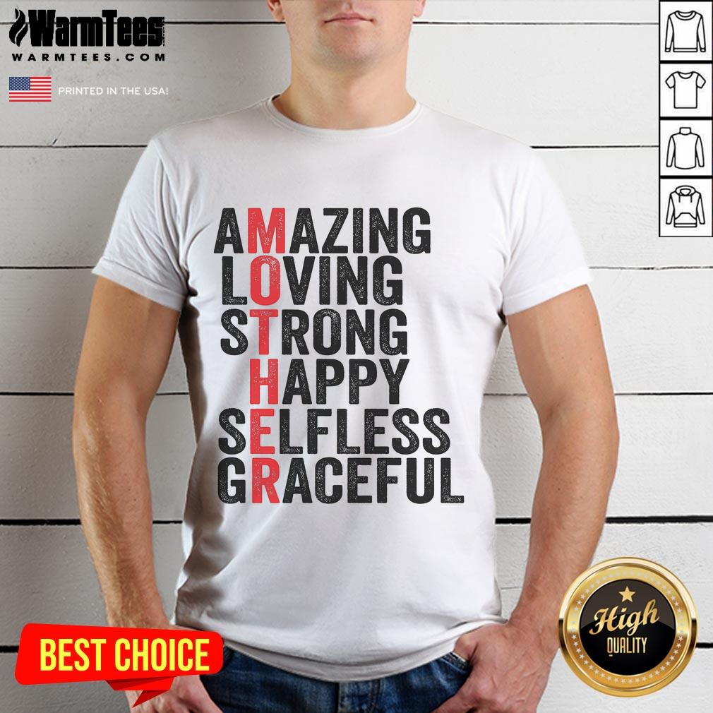 Good Mother Definition T-Shirt featuring 'Amazing, Loving, Strong' for Happy Mother's Day celebration.