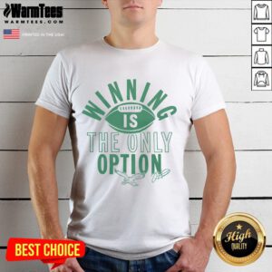 Good Philadelphia Eagles Jalen Hurts Winning Is The Only Option T-Shirt featuring team colors and bold graphic design.