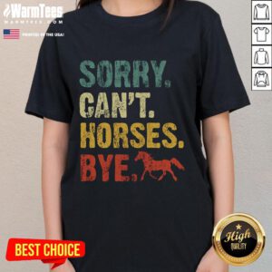 Vintage horseback riding ladies tee featuring 'Good Sorry Can't' design with horses, perfect for equestrian enthusiasts.