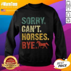 Vintage horseback riding sweatshirt featuring 'Good Sorry Can't' design with horses, perfect for equestrian enthusiasts.