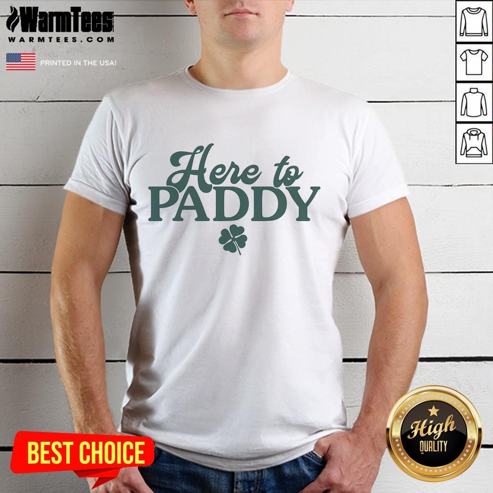 Good St. Patrick's Day Here to Paddy T-Shirt featuring festive green design and playful text for celebrating Irish culture.