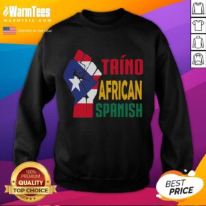 Good Taino African Spanish Puerto Rico flag sweatshirt featuring vibrant colors and cultural designs.