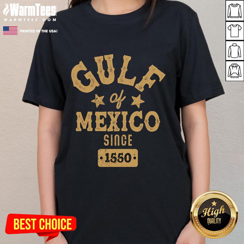 Good Vintage Gulf of Mexico Since 1550 Ladies Tee featuring a stylish design with a retro aesthetic.