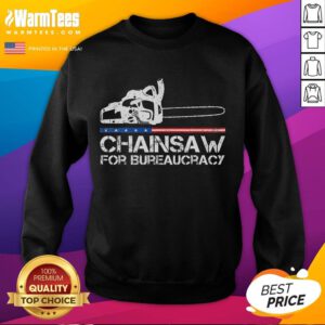 Alt Text: Hot Chainsaw for Bureaucracy sweatshirt featuring bold graphic design and comfortable fit for casual wear.