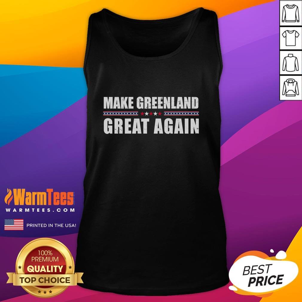 Hot Make Greenland Great Again Trump tank top featuring bold text and vibrant colors, perfect for political statement fashion.