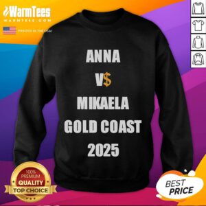Alt Text: Nice Drake Anna vs Mikaela Gold Coast 2025 sweatshirt featuring a stylish design perfect for casual wear.