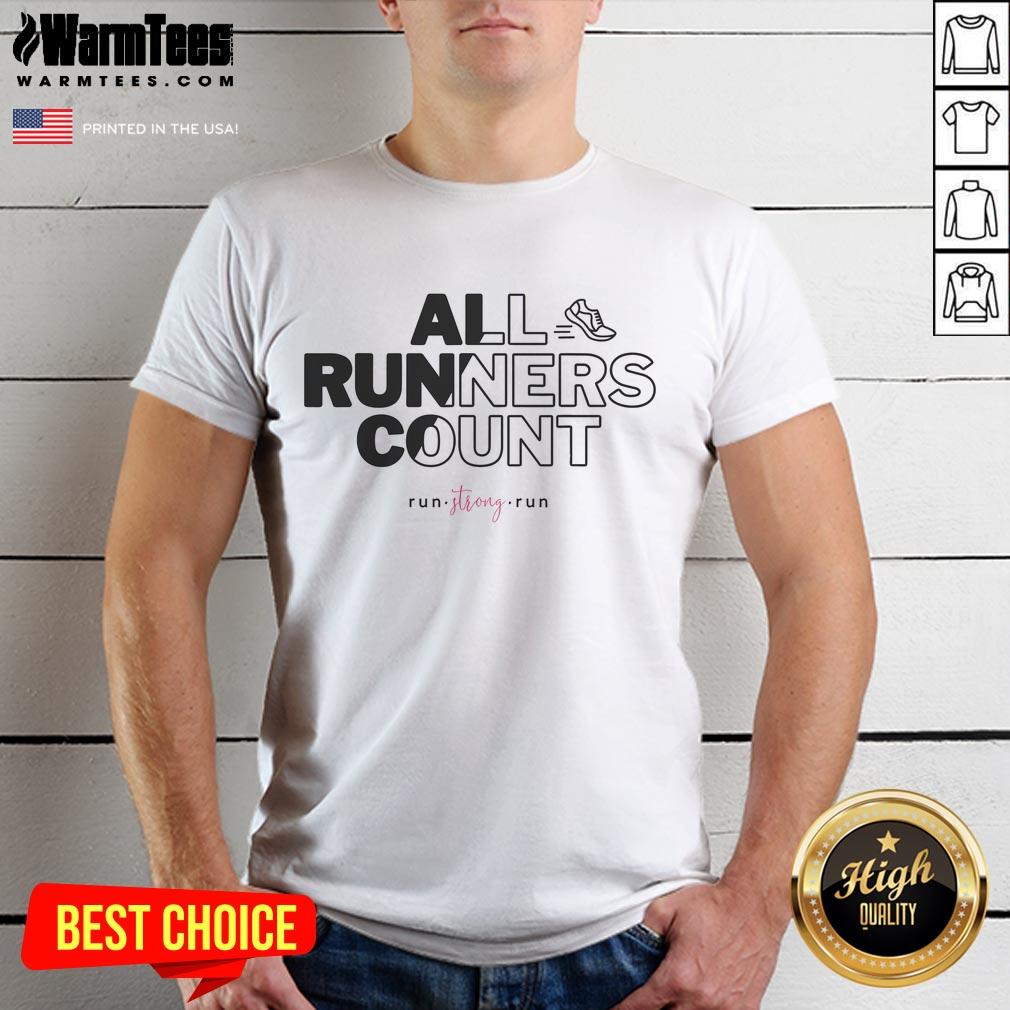 Alt Text: Official All Runners Count Run Strong Run T-Shirt in vibrant colors, perfect for runners and fitness enthusiasts.
