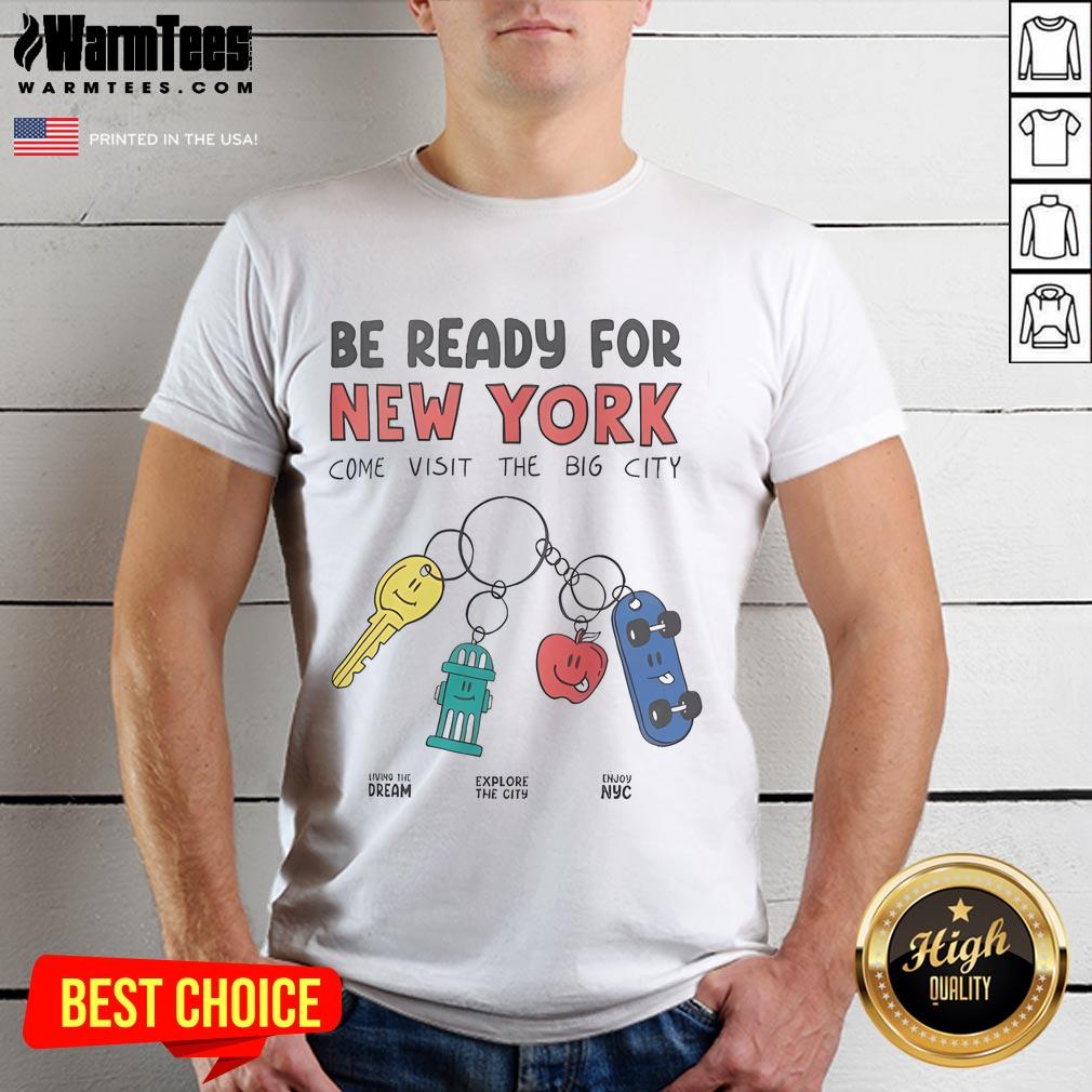 Official 'Be Ready For New York' T-Shirt showcasing iconic NYC skyline, perfect for visitors exploring the Big City.