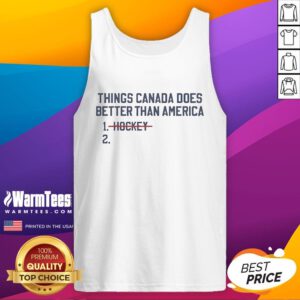 Official USA Hockey tank top featuring 'Things Canada Does Better Than America' design for hockey fans and apparel enthusiasts.