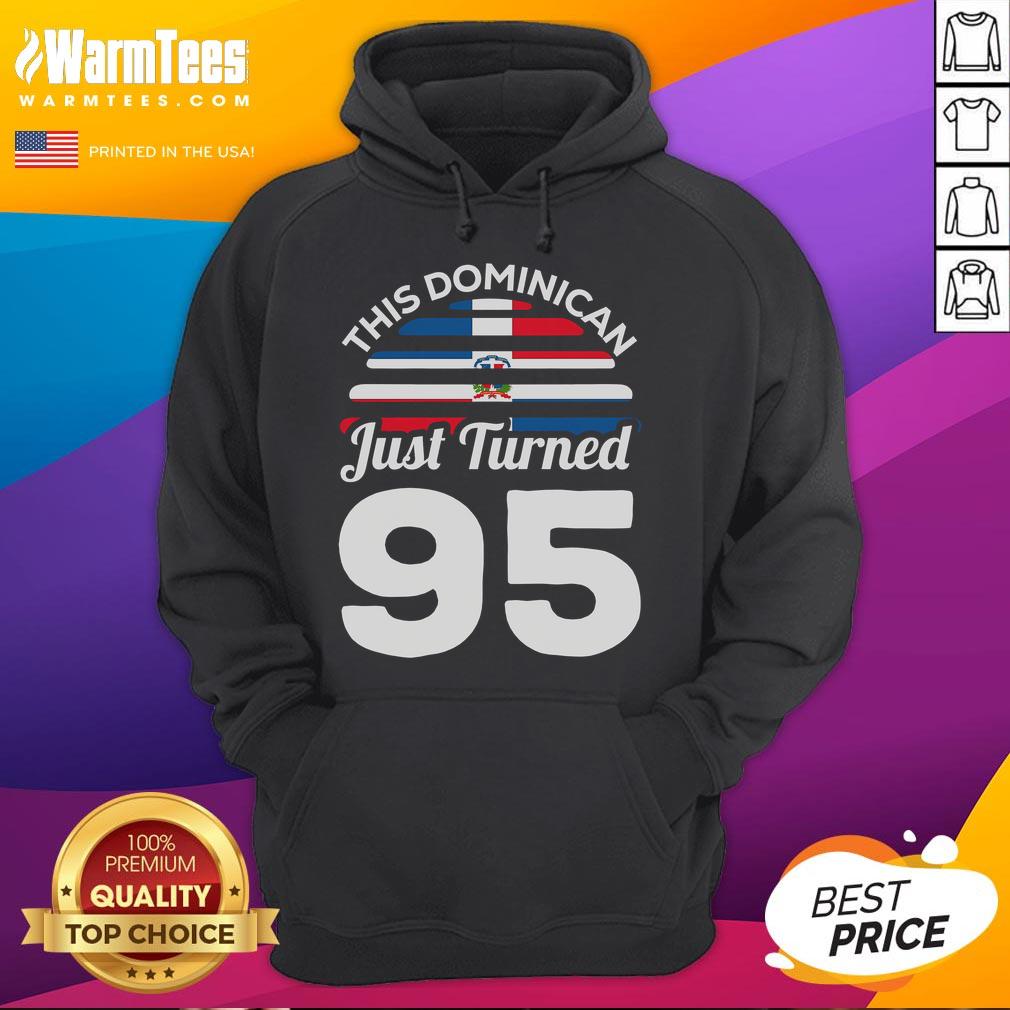 95th birthday hoodie for Dominicano celebrating an awesome Dominican turning 95 with vibrant colors and festive design.