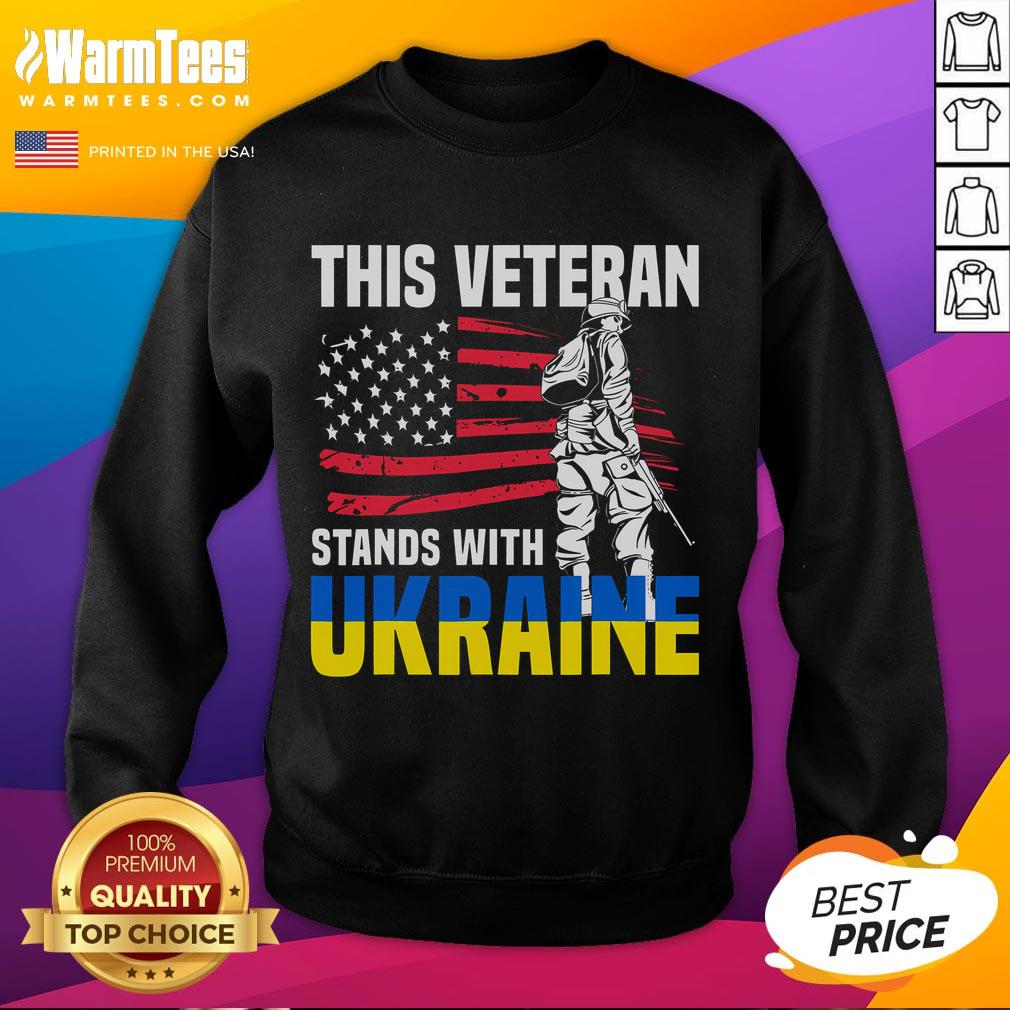 Veteran wearing 'Awesome This Veteran Stands With Ukraine' sweatshirt, showcasing support for Ukraine and military pride.
