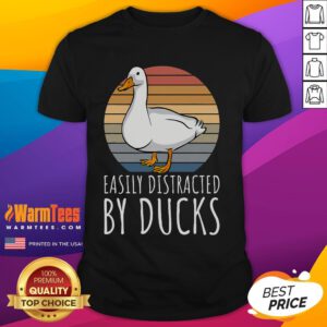 Alt Text: Cute Duck Easily Distracted By Ducks T-Shirt featuring a playful duck graphic, perfect for animal lovers and casual wear.