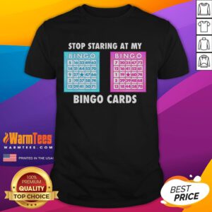 Funny Bingo Queen 'Stop Staring At My Bingo Cards' T-Shirt, featuring a humorous design perfect for bingo lovers and enthusiasts.