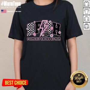 Funny Bruh Formerly Known As Mom Mothers Day Ladies Tee in vibrant colors for a humorous and stylish Mother's Day gift.