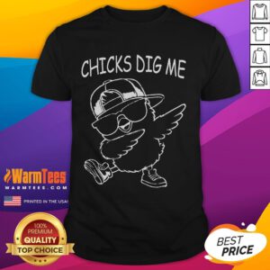 Funny Chicks Dig Me Easter Chicken Dabbing T-Shirt featuring a playful chicken dabbing in a colorful design.