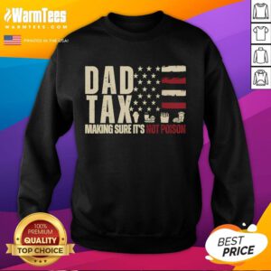 Funny Dad Tax sweatshirt featuring a humorous design with the USA flag, perfect for tax season and dad's sense of humor.