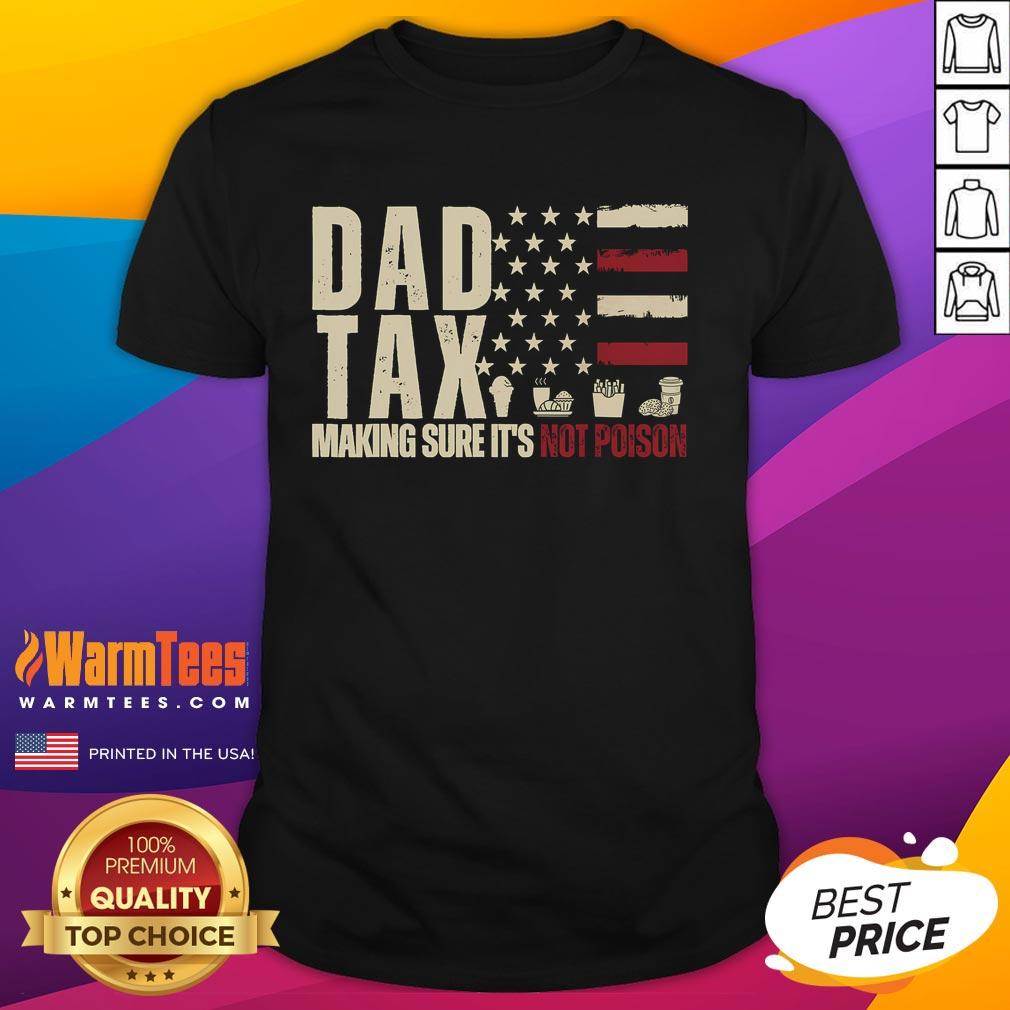 Funny Dad Tax T-Shirt featuring USA flag design, perfect for dads who love humor and patriotic style.