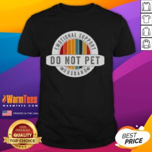 Funny 'Do Not Pet Emotional Support Husband' T-shirt design for married couples, perfect gift for humor-loving spouses.