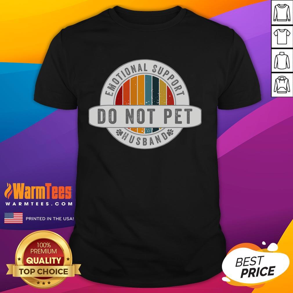 Funny 'Do Not Pet Emotional Support Husband' T-shirt design for married couples, perfect gift for humor-loving spouses.