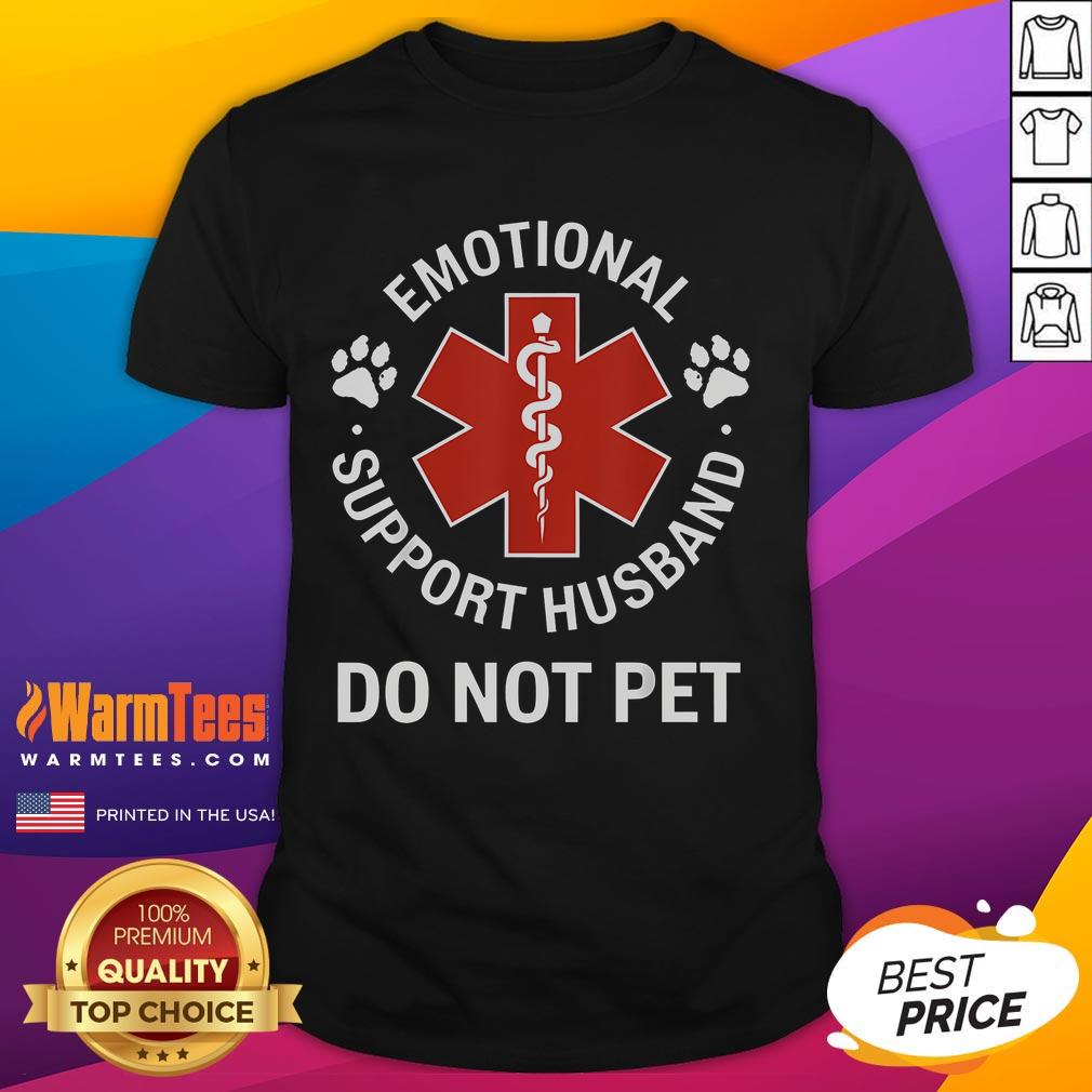 Funny Emotional Support Husband Do Not Pet T-Shirt featuring a humorous design and playful text for couples.