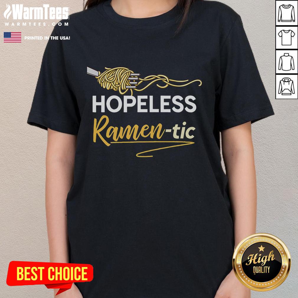 Funny Hopeless Ramentic Ramen Noodles tee featuring Japanese anime ramen ladies, perfect for ramen lovers and anime fans.