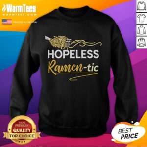 Funny Hopeless Ramentic sweatshirt featuring cute ramen noodles design inspired by Japanese anime style.