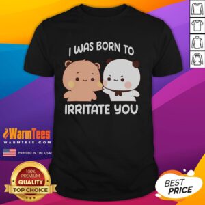 Funny 'I Was Born To Irritate You' cute t-shirt design featuring playful text and vibrant colors, perfect for humor lovers.