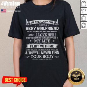 Funny 'I'm The Lucky One' ladies tee showcasing a playful design celebrating having a sexy girlfriend.