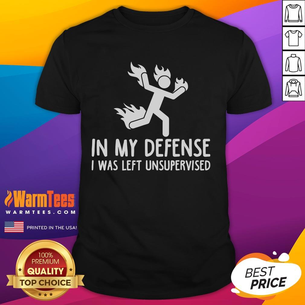 Funny 'In My Defense I Was Left Unsupervised' Burning Stickman T-Shirt design, perfect for humor lovers and casual wear.