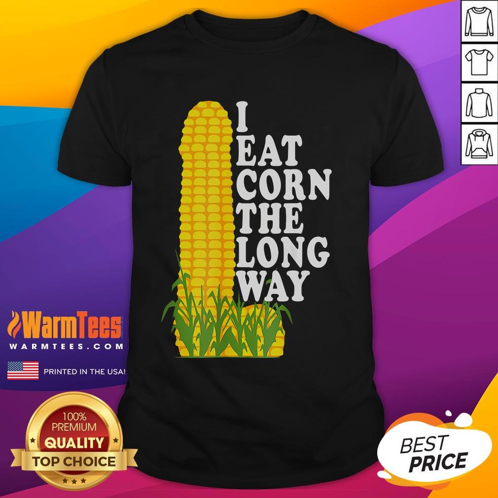 Funny inappropriate humour T-shirt featuring 'I Eat Corn The Long Way' design, perfect for quirky fashion lovers.