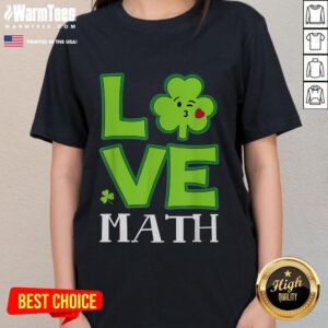 Funny love shamrock math teacher St. Patrick's Day ladies tee design featuring playful graphics and festive colors.
