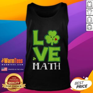 Funny love shamrock math teacher St. Patrick's Day tank top featuring a playful design for festive celebrations.