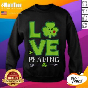 Funny Love Shamrock Reading Teacher St. Patrick's Day Sweatshirt featuring a playful design for educators.