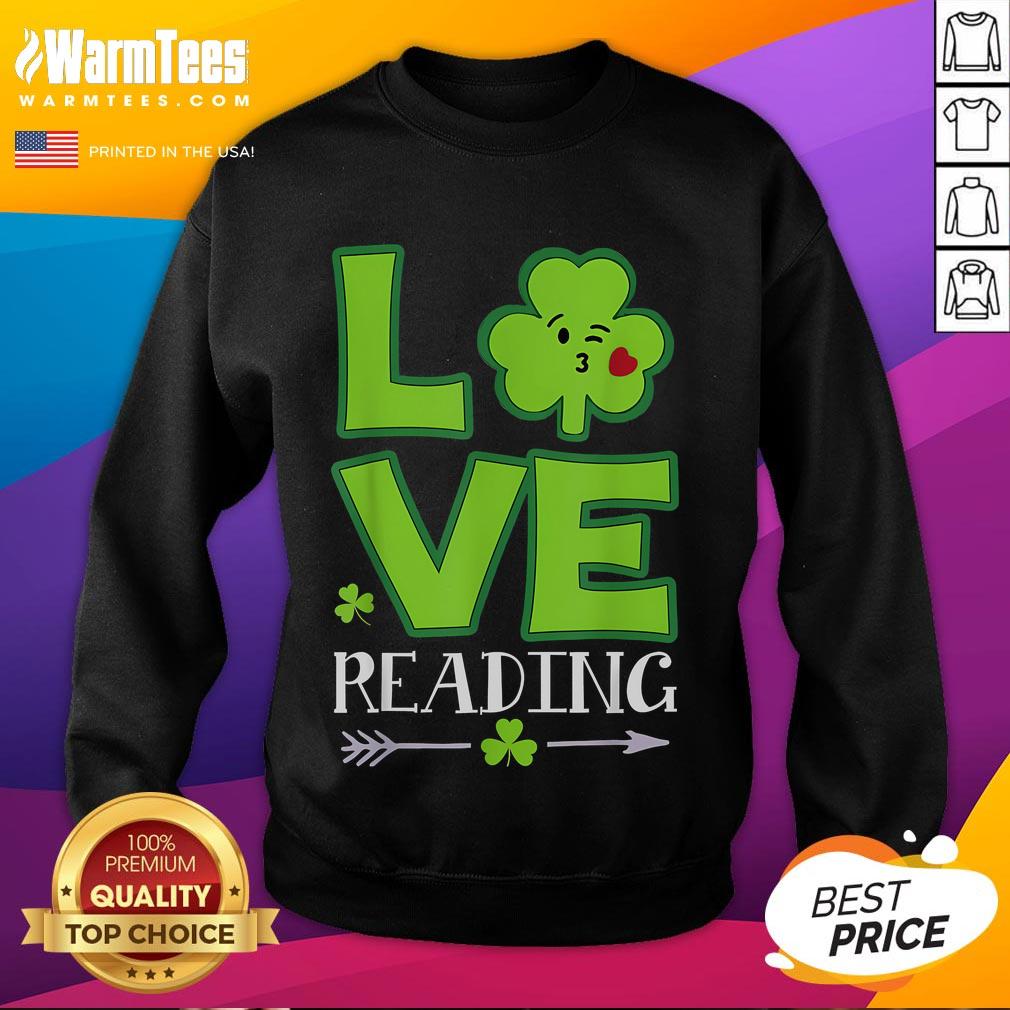 Funny Love Shamrock Reading Teacher St. Patrick's Day Sweatshirt featuring a playful design for educators.
