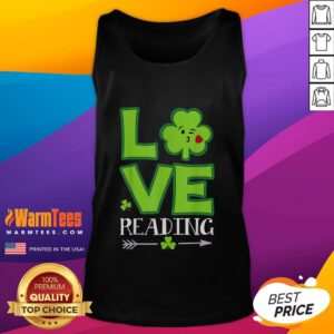 Funny love shamrock tank top for reading teachers celebrating St. Patrick's Day with a humorous design.