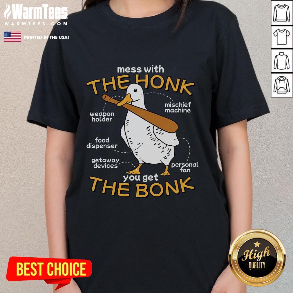 Funny mess with the Honk You Get the Bonk Goose Anatomy Ladies Tee featuring a quirky goose illustration.