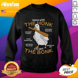 Funny 'Mess With The Honk, You Get The Bonk' Goose Anatomy Sweatshirt featuring a playful goose design.
