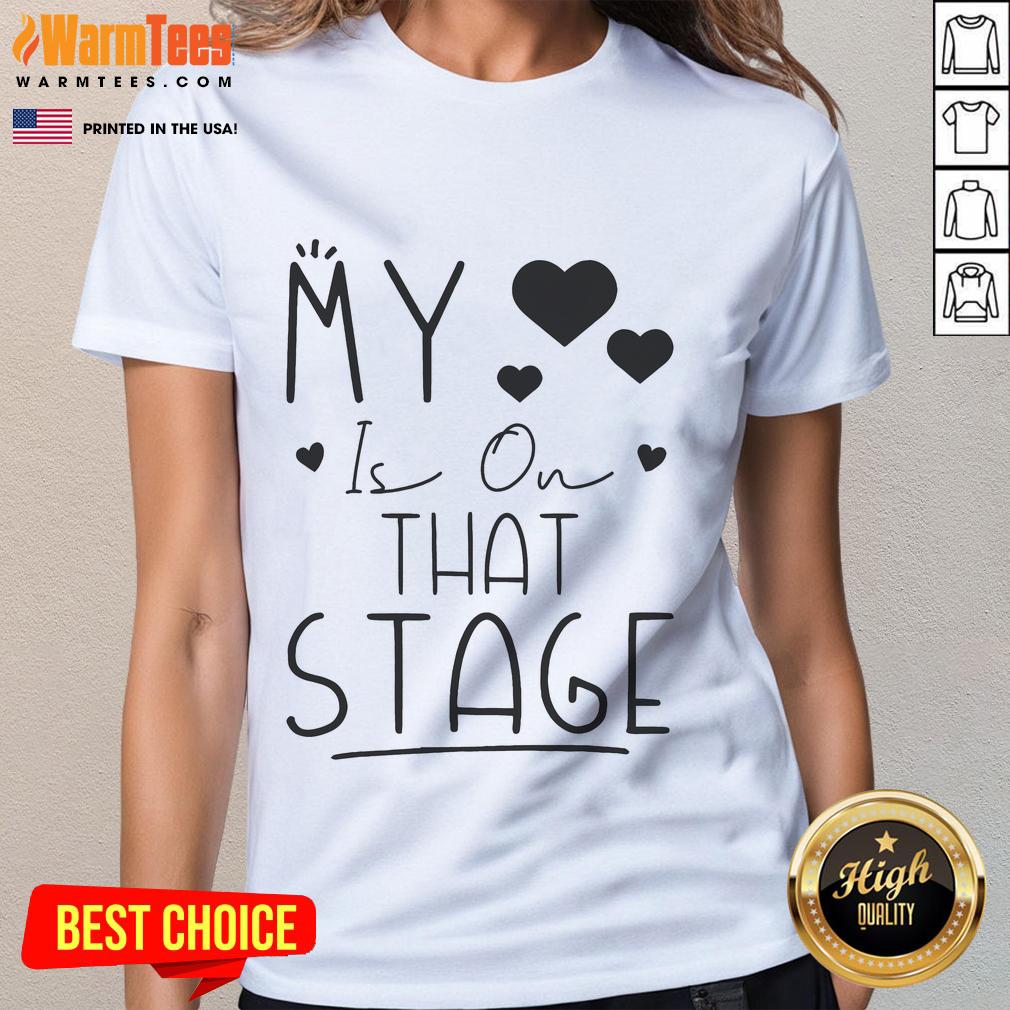 Alt Text: Funny My Heart Is On That Stage Dance Mom Tee for ballet enthusiasts, featuring a playful design perfect for dancers.