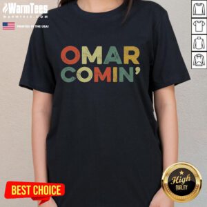 Funny Omar Comin vintage retro ladies tee featuring a playful design, perfect for casual wear and humor lovers.