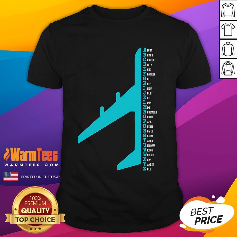 Funny phonetic alphabet pilot aviator lover T-shirt featuring humorous aviation-themed graphic design.