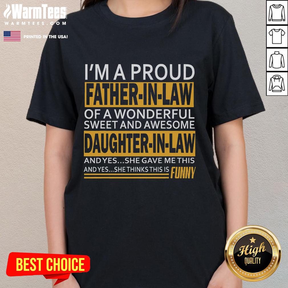 Alt Text: Humorous 'Funny Proud Father-In-Law' tee for Father's Day, perfect gift from daughter-in-law, showcasing family love.