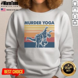 Funny retro Jiu Jitsu Murder Yoga vintage sweatshirt featuring a humorous design for martial arts enthusiasts.