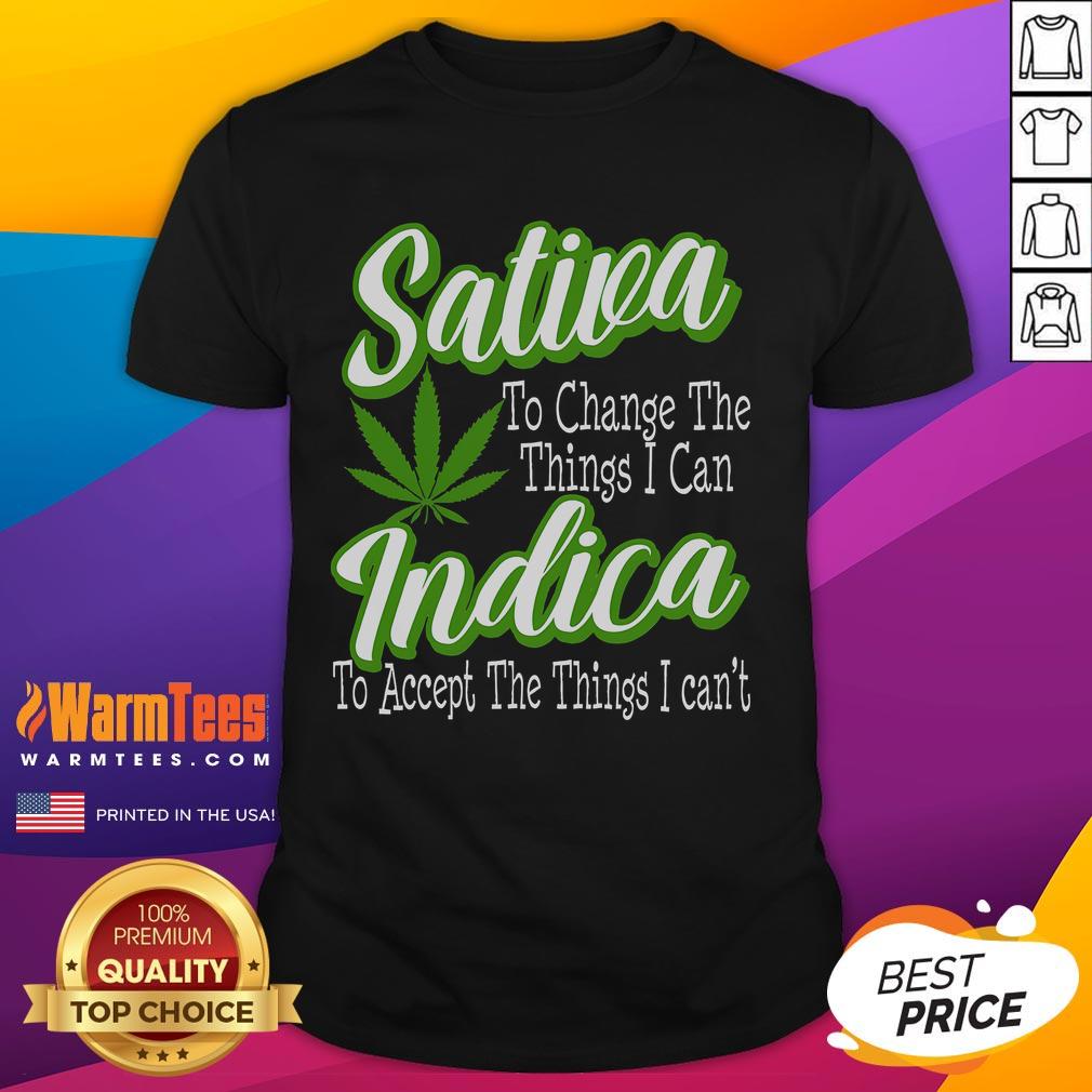 Funny Sativa Indica Change Marijuana Supporter T-Shirt featuring a humorous graphic for cannabis enthusiasts.