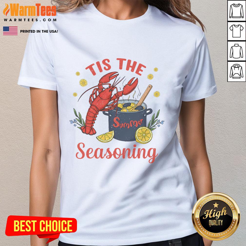 Funny Tis The Summer Seasoning Crawfish Ladies Tee featuring a vibrant design perfect for summer seafood lovers.