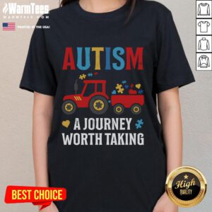 Good Autism A Journey Worth Taking tee featuring a tractor design for autistic ladies, perfect for celebrating individuality.