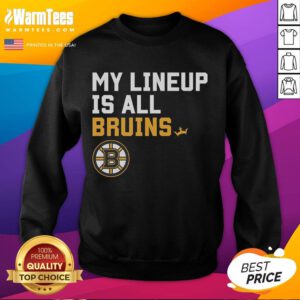 Alt Text: Cozy Good Boston Bruins My Lineup sweatshirt featuring team logo, perfect for fans and game day attire.