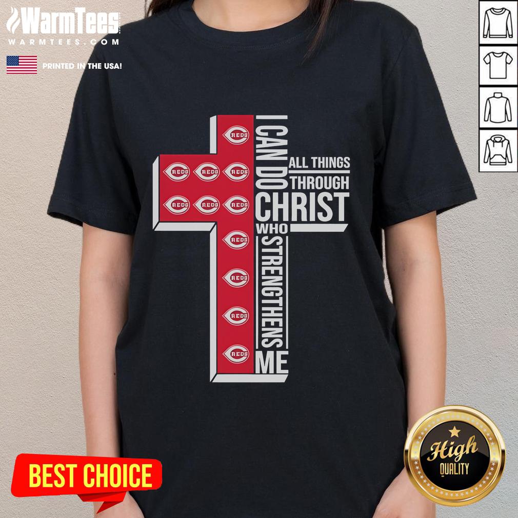 Good Cincinnati Reds I Can Do All Things Through Christ Ladies Tee featuring bold graphic design and team colors.
