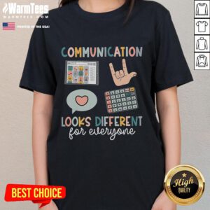 Good Communication Looks Different For Everyone SPED Teacher ASD Ladies Tee featuring a stylish design and inclusive messaging.