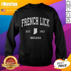 Alt Text: Vintage athletic sweatshirt featuring Good French Lick Indiana Est 1857 design, perfect for sports enthusiasts.